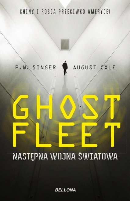 Ghost Fleet Nastepna wojna światowa - August Cole | okładka