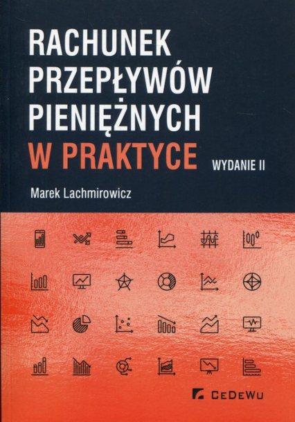 Rachunek przepływów pieniężnych w praktyce - Marek Lachmirowicz | okładka