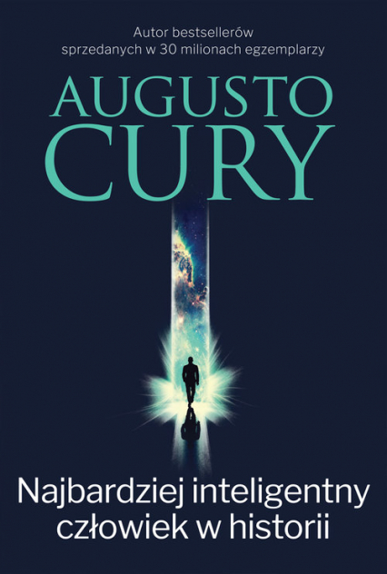 Najbardziej inteligentny człowiek w historii - Augusto Cury | okładka