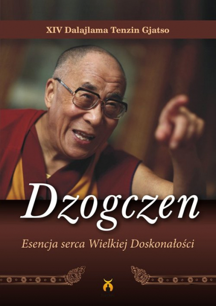 Dzogczen Esencja serca Wielkiej Doskonałości - Dalajlama XIV | okładka