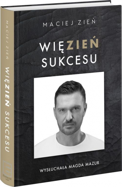Więzień sukcesu - Maciej Zień | okładka