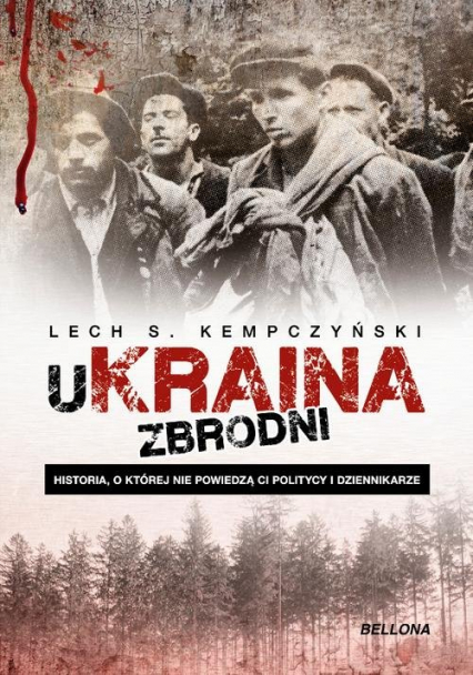 Ukraina zbrodni Historia, o której nie powiedzą ci politycy i dziennikarze - Kempczyński Lech Stanisław | okładka