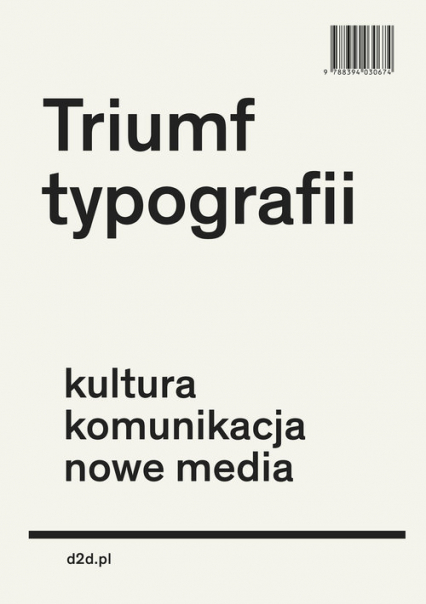 Triumf typografii Kultura, komunikacja, nowe media - Ewan Lentjes, Henk Hoeks | okładka