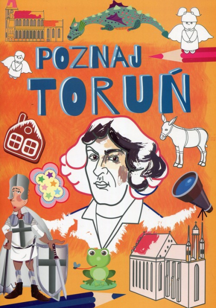 Poznaj Toruń - Tonder Krzysztof | okładka