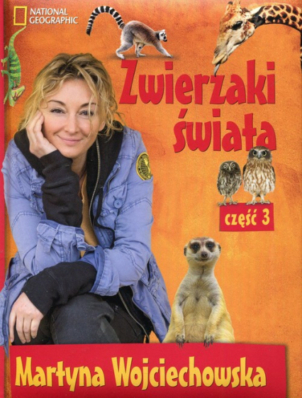 Zwierzaki świata 3 - Martyna Wojciechowska | okładka