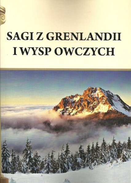 Sagi z Grenlandii i Wysp Owczych - Henryk Pietruszczak | okładka