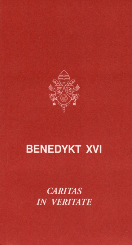 Caritas in veritate O integralnym rozwoju w miłości i prawdzie - Benedykt XVI | okładka