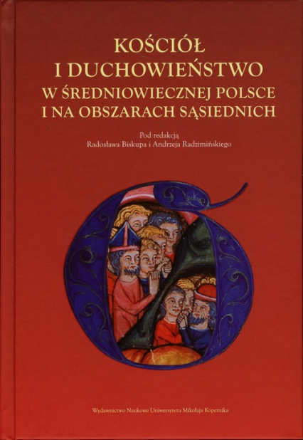 Kościół i duchowieństwo w średniowiecznej Polsce i na obszarach sąsiednich -  | okładka