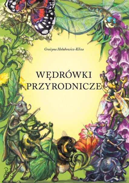 Wędrówki przyrodnicze - Grażyna Hołubowicz-Kliza | okładka