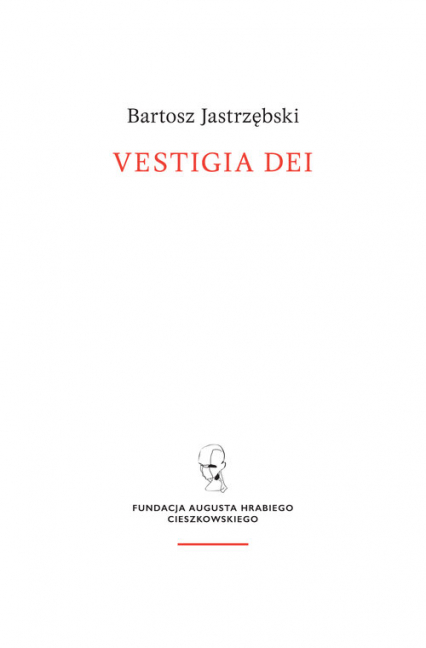 Vestigia Dei - Bartosz Jastrzębski | okładka