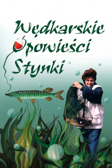 Wędkarskie opowieści Stynki - Ewa Ćwikła | okładka