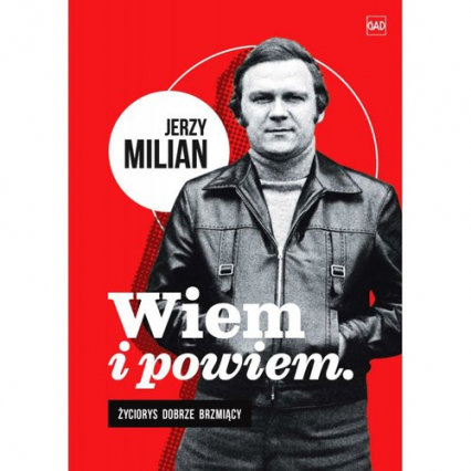Wiem i opowiem Jerzy Milian - Jerzy Milian | okładka
