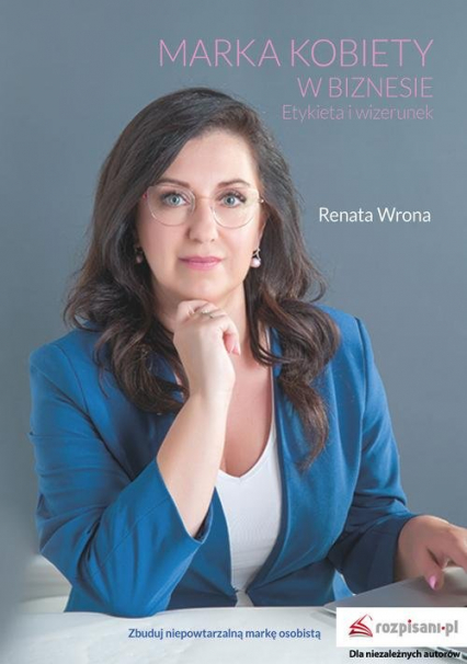 Marka kobiety w biznesie Etykieta i wizerunek - Renata Wrona | okładka