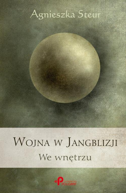 Wojna w Jangblizji We wnętrzu - Agnieszka Steur | okładka