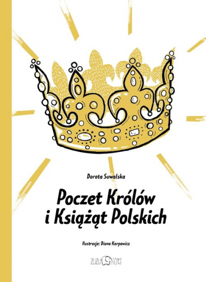 Poczet Królów i Książąt Polskich - Dorota Suwalska | okładka