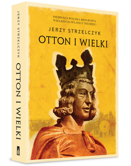 Otton I Wielki - Jerzy Strzelczyk | okładka
