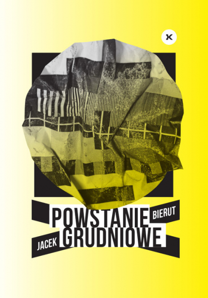 Powstanie Grudniowe - Jacek Bierut | okładka