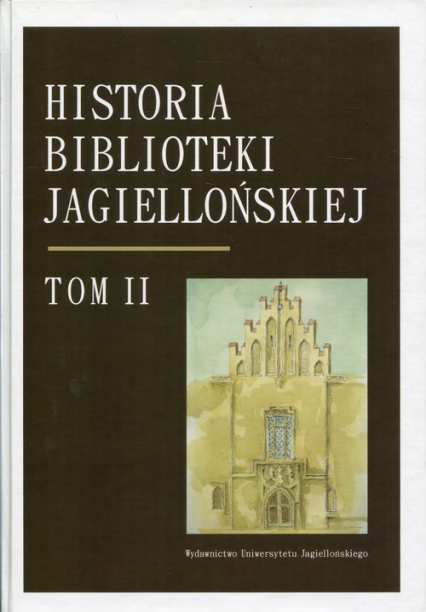 Historia Biblioteki Jagiellońskiej Tom 2 1775-1918 -  | okładka