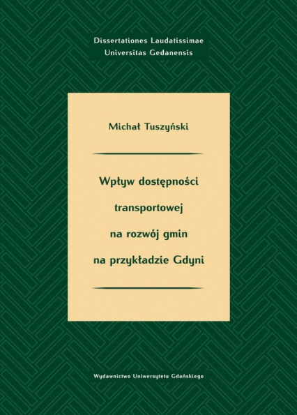 Wpływ dostępności transportowej na rozwój gmin na przykładzie Gdyni - Michał Tuszyński | okładka