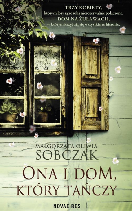 Ona i dom który tańczy - Małgorzata Oliwia Sobczak | okładka