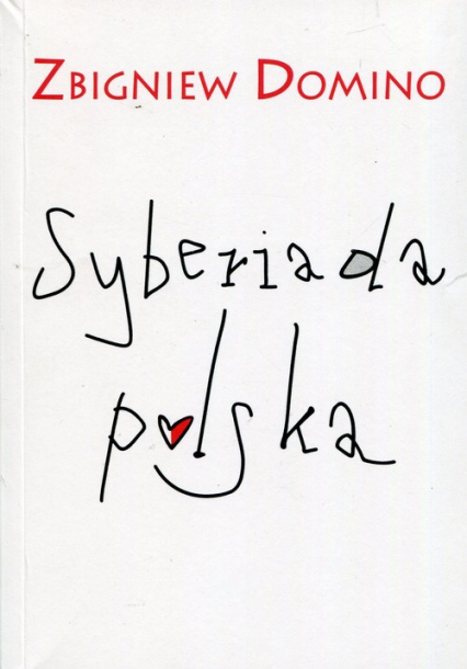 Syberiada polska - Zbigniew Domino | okładka