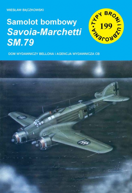 Samolot bombowy Savoia-Marchetti SM.79 - Bączkowski Wiesław | okładka