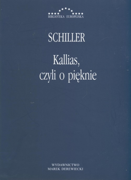 Kallias, czyli o pięknie Fryderyk Schiller -  | okładka