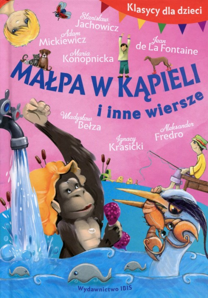 Klasycy dla dzieci Małpa w kąpieli i inne wiersze -  | okładka