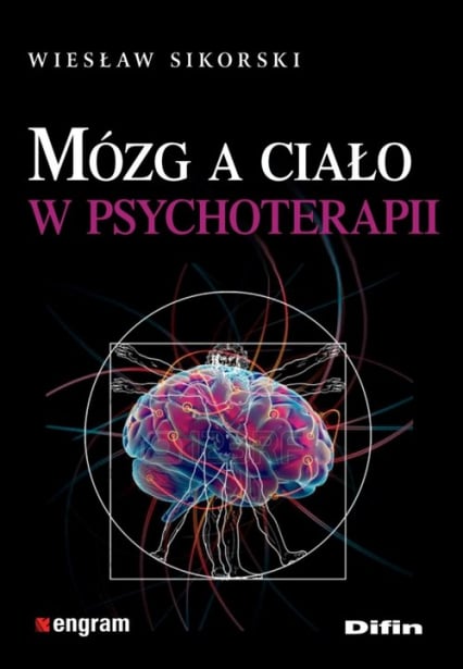 Mózg a ciało w psychoterapii - Wiesław Sikorski | okładka