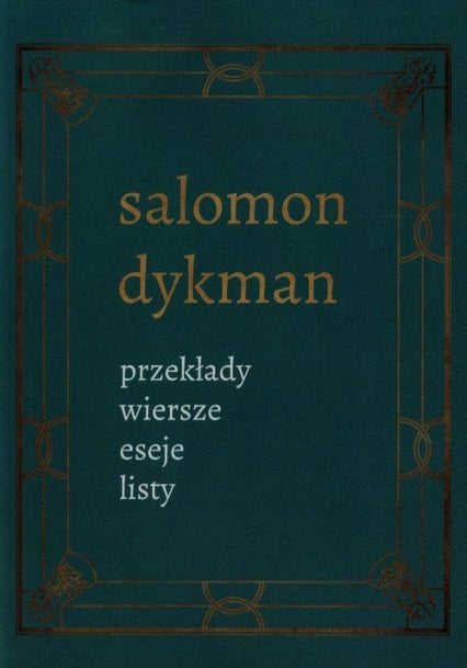 Przekłady wiersze eseje listy Tom 3 - Salomon Dykman | okładka