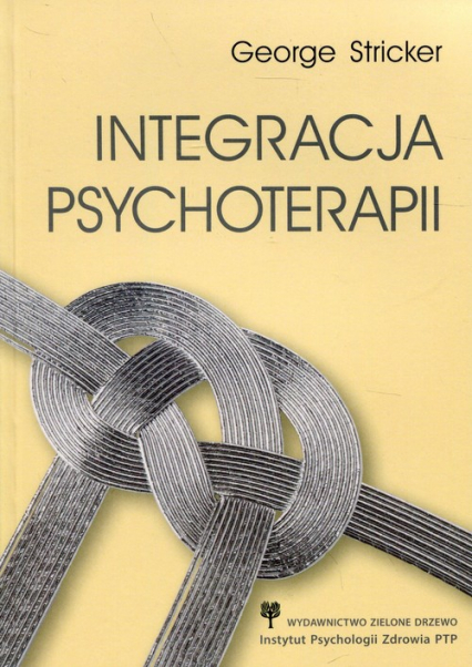 Integracja psychoterapii - George Stricker | okładka