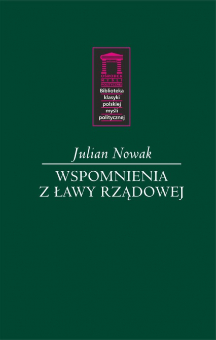 Wspomnienia z ławy rządowej - Julian Nowak | okładka