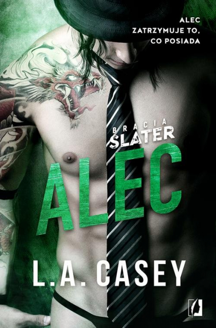 Bracia Slater Alec - L.A. Casey | okładka