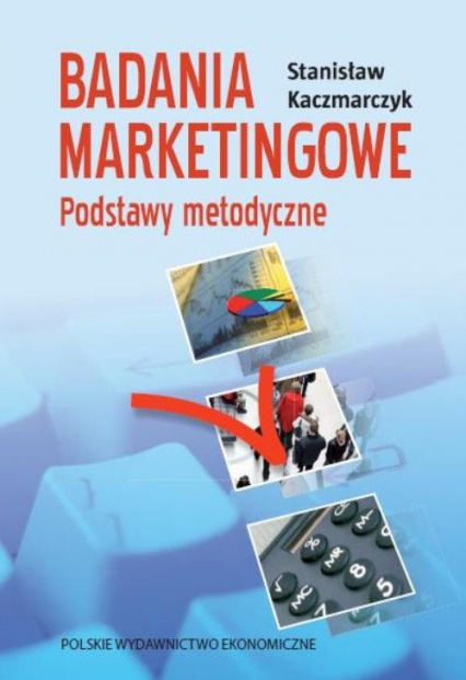 Badania marketingowe Podstawy metodyczne - Stanisław Kaczmarczyk | okładka