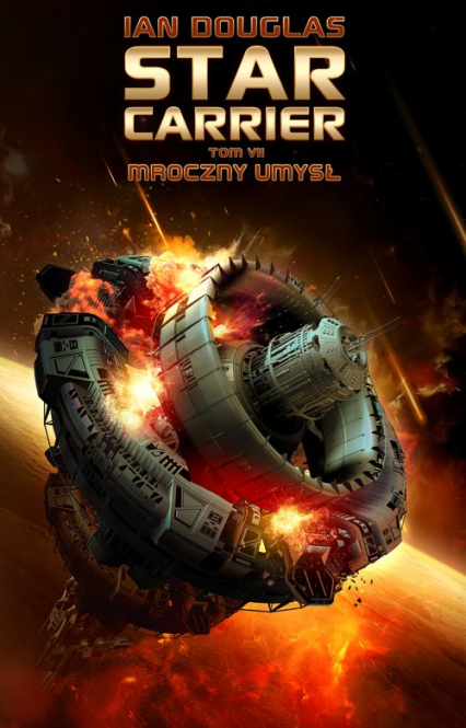 Star Carrier Tom 7 Mroczny umysł - Ian Douglas | okładka