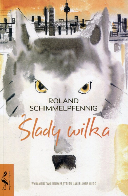 Ślady wilka - Roland Schimmelpfennig | okładka