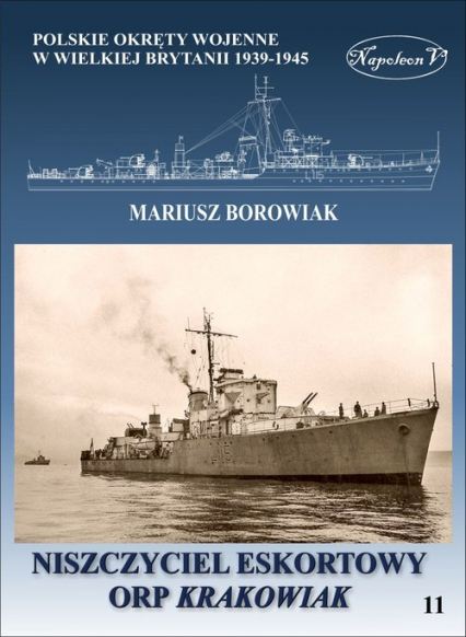 Niszczyciel ORP Krakowiak - Mariusz Borowiak | okładka