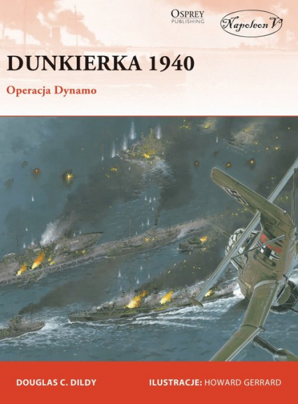 Dunkierka 1940 Operacja Dynamo - Didly Douglas C. | okładka