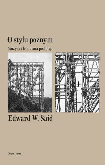 O stylu późnym Muzyka i literatura pod prąd - Said Edward W. | okładka