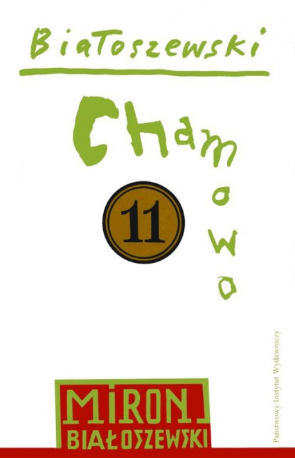 Utwory zebrane Tom 11 Chamowo - Miron Białoszewski | okładka