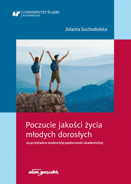 Poczucie jakości życia młodych dorosłych na przykładzie studenckiej społeczności akademickiej - Jolanta Suchodolska | okładka