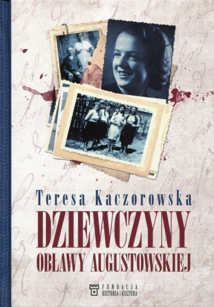 Dziewczyny obławy augustowskiej - Teresa Kaczorowska | okładka
