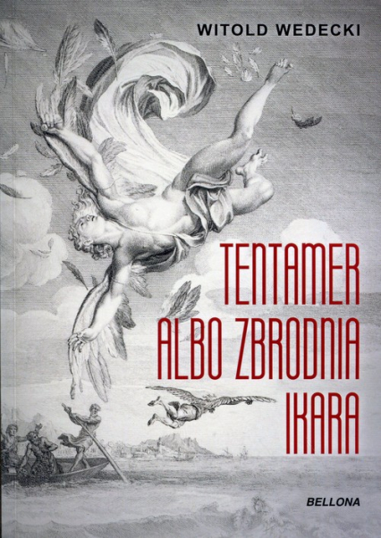Tentamer albo zbrodnia Ikara - Witold Wedecki | okładka