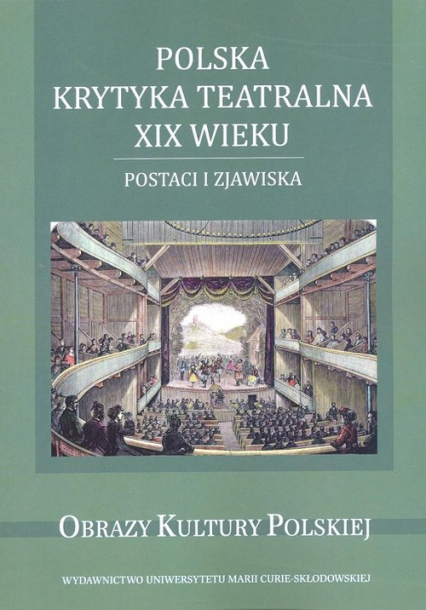 Polska krytyka teatralna XIX wieku -  | okładka