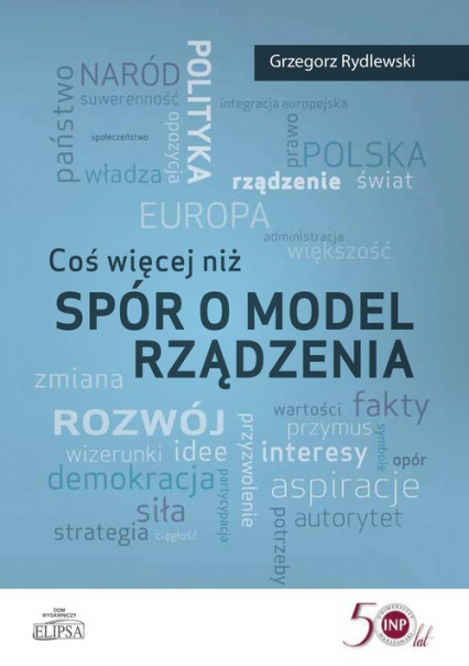Coś więcej niż spór o model rządzenia - Grzegorz Rydlewski | okładka