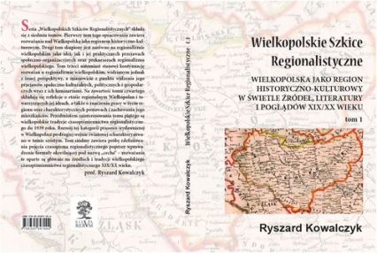 Wielkopolskie Szkice Regionalistyczne Tom 1 - Ryszard Kowalczyk | okładka