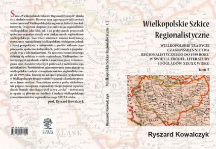 Wielkopolskie Szkice Regionalistyczne Tom 5 - Ryszard Kowalczyk | okładka