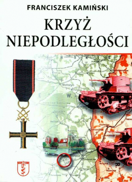 Krzyż niepodległości - Franciszek Kamiński | okładka