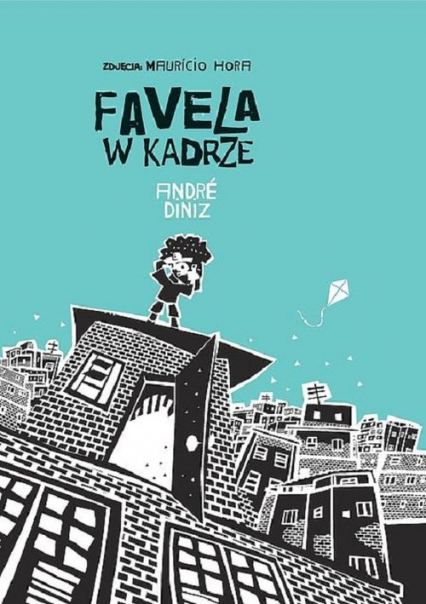 Favela w kadrze - André Diniz | okładka