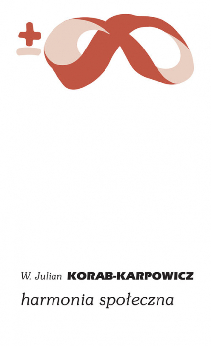 Harmonia społeczna - Korab-Karpowicz Julian W. | okładka